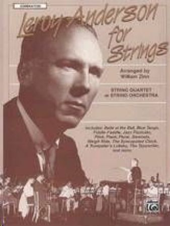 LEROY ANDERSON FOR STRINGS STRING QUARTET