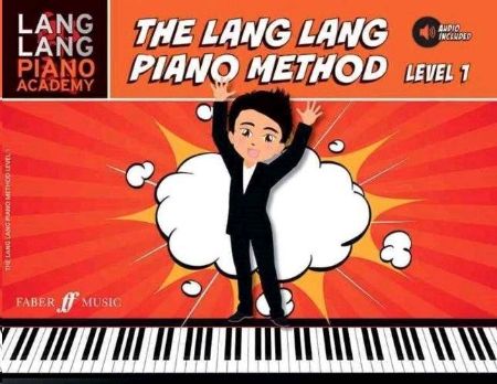 THE LANG LANG PIANO METHOD LEVEL 1 + AUDIO INC.