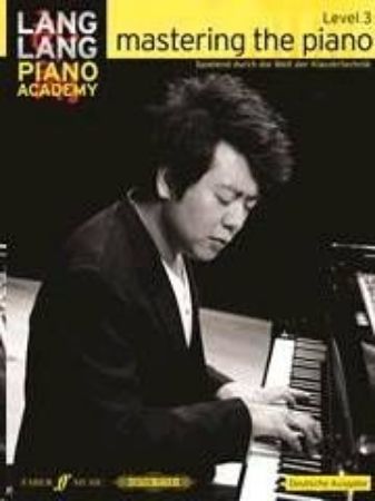 Slika LANG LANG MASTERING THE PIANO 3 (DEUTSCHE AUSGABE)