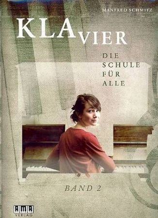 SCHMITZ:KLAVIER DIE SCHULE FUR ALLE 2