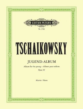 Slika TSCHAIKOWSKY:JUGEND ALBUM OP.39