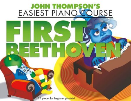 Slika THOMPSON'EASIEST PIANO COURSE FIRST BEETHOVEN