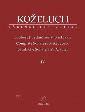 KOŽELUH:COMPLETE SONATAS FOR KEYBOARD IV