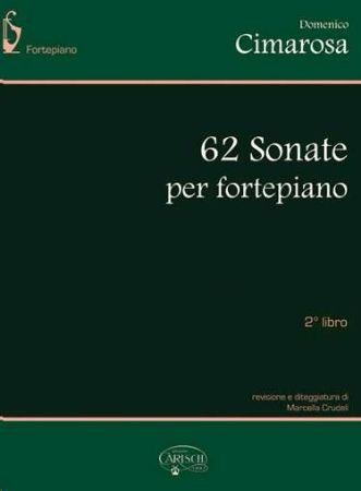 CIMAROSA:62 SONATE PER PIANOFORTE VOL.2