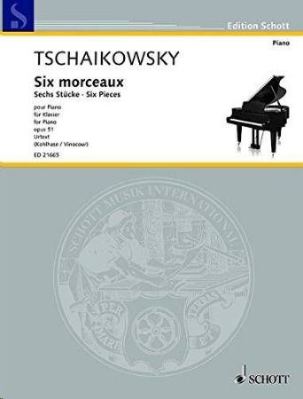 TSCHAIKOWSKY:SIX PIECES/SIX MORCEAUX OP.51 FOR PIANO