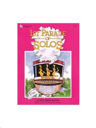 BASTIEN:1ST PARADE OF SOLOS