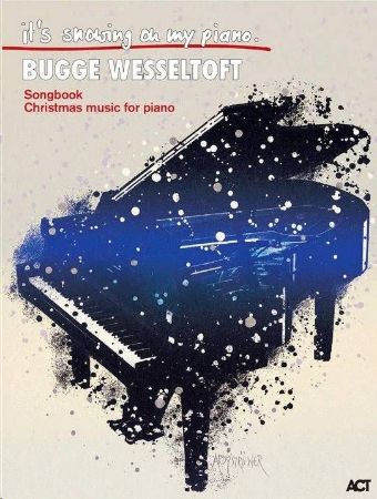 WESSELTOFT:IT'S SNOWING ON MY PIANO