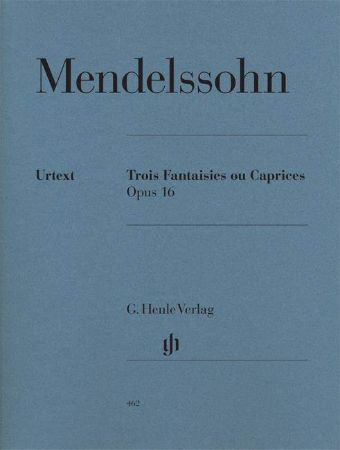 MENDELSSOHN:TROIS FANTAISIES OU CAPRICES OP.16