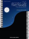 GILLOCK:ACCENT ON TWO PIANOS 2PIANOS 4HANDS