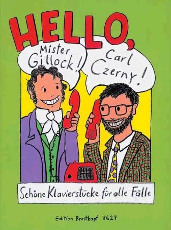 HAAS:HELLO, MISTER GILLOCK! CARL CZERNY!