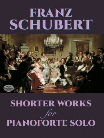 SCHUBERT:SHORTER WORKS PIANOFORTE SOLO