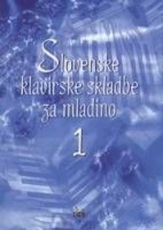 Slika KVARTIČ:SLOVENSKE KLAVIRSKE SKLADBE ZA MLADINO 1