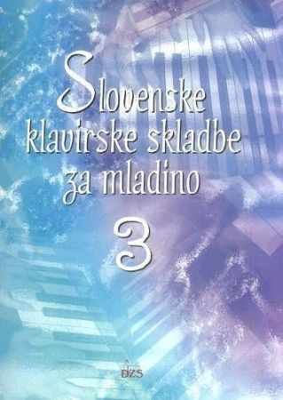 Slika KVARTIČ:SLOVENSKE KLAVIRSKE SKLADBE ZA MLADINO 3