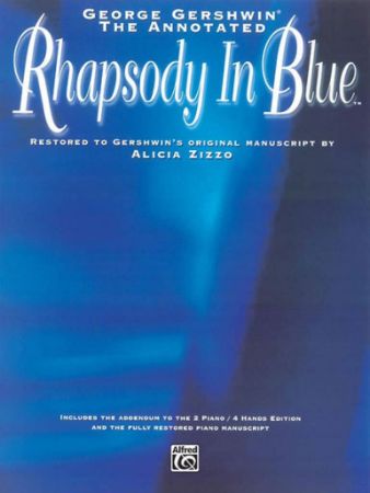 GERSHWIN/ZIZZO:RHAPSODY IN BLUE ANNOTATED