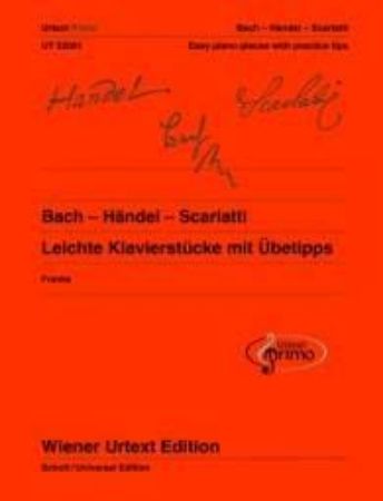 BACH-HANDEL-SCARLATTI:EASY PIANO PIECES WITH PRACTICE TIPS