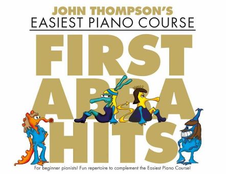 Slika THOMPSON EASIEST PIANO COURSE FIRST ABBA HITS