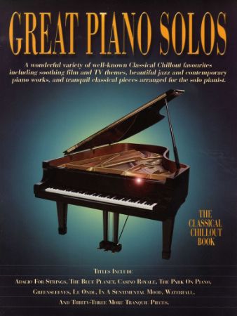 GREAT PIANO SOLOS THE CLASSICAL CHILLOUT BOOK
