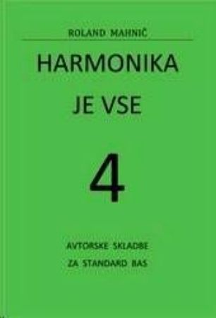 MAHNIČ:HARMONIKA JE VSE 4