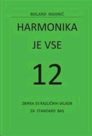 MAHNIČ:HARMONIKA JE VSE 12