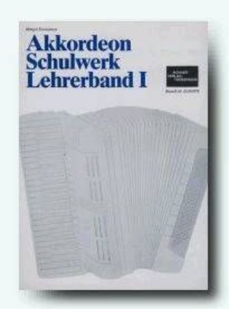 EISENMANN:AKKORDEON SCHULWERK LEHRERBAND 1