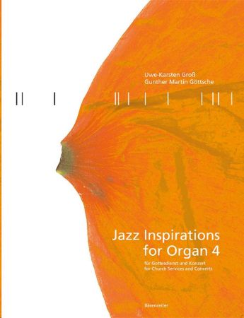 GOTTSCHE:JAZZ INSPIRATIONS FOR ORGAN 4