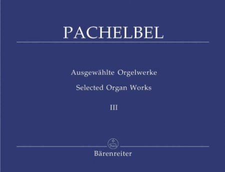 PACHELBEL:SELECTED ORGAN WORKS 3