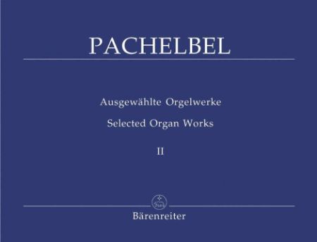 PACHELBEL:SELECTED ORGAN WORKS 2