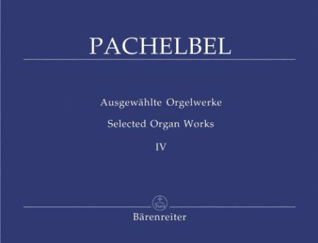 PACHELBEL:SELECTED ORGAN WORKS 4