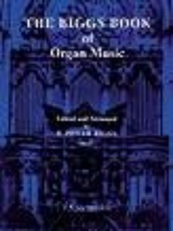 Slika THE BIGGS BOOK OF ORGAN MUSIC