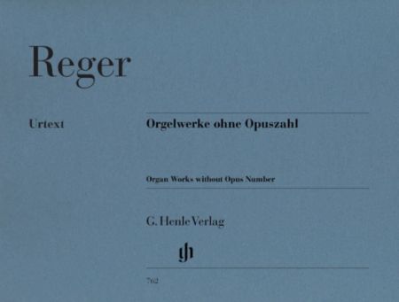 REGER:ORGAN WORKS WITHOUT OPUS NUMBER