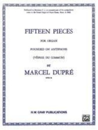 DUPRE:15 PIECES FOR ORGAN