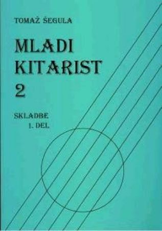 Slika ŠEGULA:MLADI KITARIST 2 SKLADBE 1.DEL