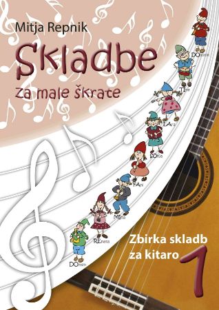 REPNIK:SKLADBE ZA MALE ŠKRATE ZA KITARO