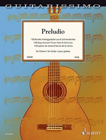 PRELUDIO 130 EASY CONCERT PIECES FROM 6 CENTURIES FOR GUITAR