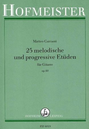 CARCASSI:25 MELODISCHE PREOGRESSIVE ETUDEN OP.60