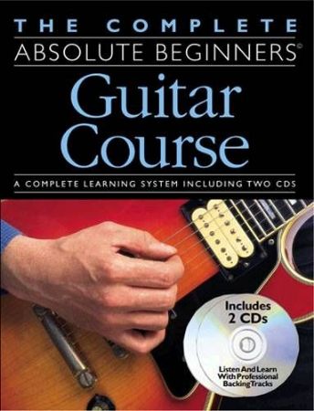 THE COMPLETE ABSOLUTE BEGINNERS GUITAR COURSE + 2CD