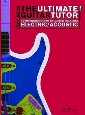 Slika FLEMING:THE ULTIMATE GUITAR TUTOR ELECTRIC/ACOUSTIC +CD