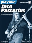 PLAY LIKE JACO PASTORIUS +AUDIO ACCESS