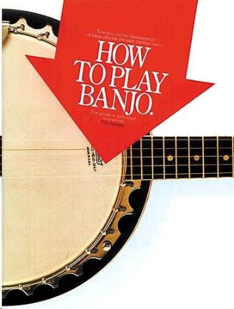 HOW TO PLAY BANJO