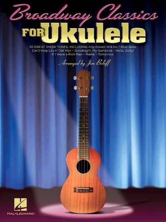 BROADWAY CLASSICS FOR UKULELE