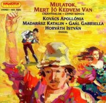 MULATOK,MERT JO KEDVEM VAN GYPSY SONGS