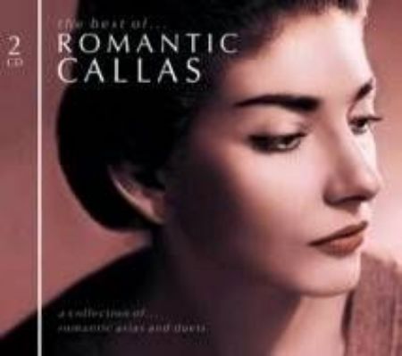 CALLAS MARIA - ROMANTIC BEST OF