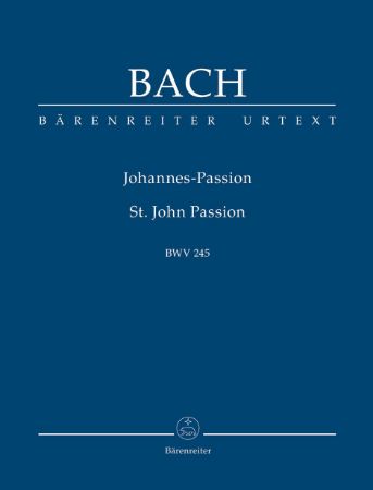 Slika BACH J.S.:JOHANNES-PASSION/ST.JOHN PASSION  BWV 245 STUDY SCORE