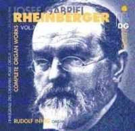 RHEINBERGER:COMPLETE ORGAN WORKS VOL.7