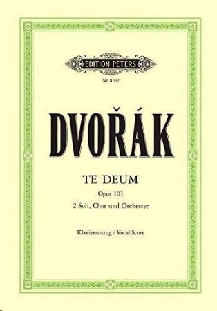 DVORAK:TE DEUM OP.103 VOCAL SCORE