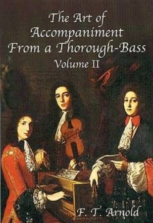ARNOLD:THE ART OF ACCOMPANIMENT FROM A THOROUGH BASS 2