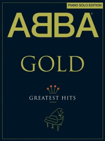 ABBA GOLD GREATEST HITS PIANO SOLO EDITION