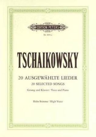 TSCHAIKOWSKY:20 SELECTED SONGS HIGH VOICE