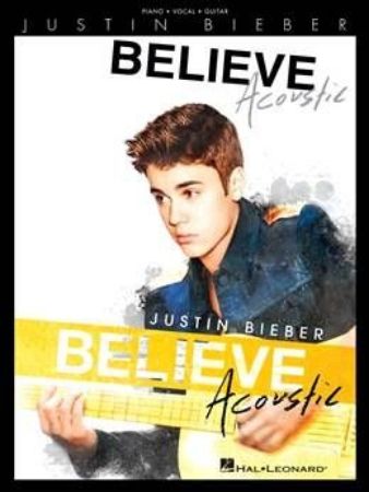 JUSTIN BIEBER BELIEVE ACUSTIC PVG