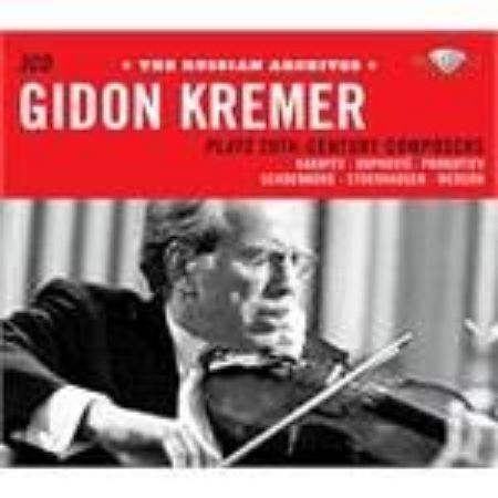 GIDON KREMER PLAYS 20TH CENTURY COMPOSERS